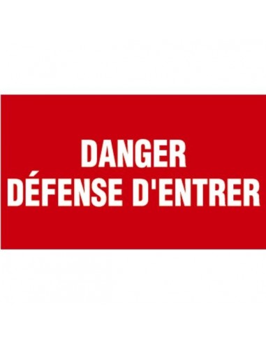 Panneau rigide 330 x 200 mm 404 danger defense d'entrer - ga16