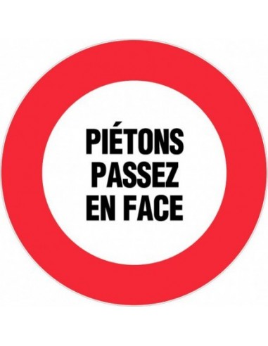 Disque diam 300mm pietons passez en face