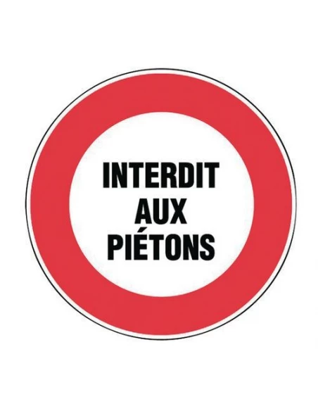 Disque ø 300 mm ''interdit aux pietons''