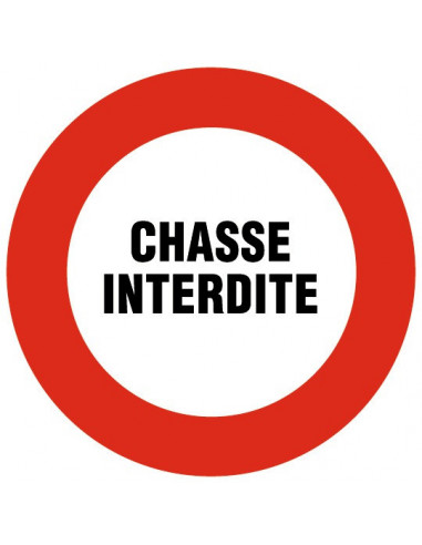 Disque Chasse Interdite Signalisation claire interdiction chasse - Novap