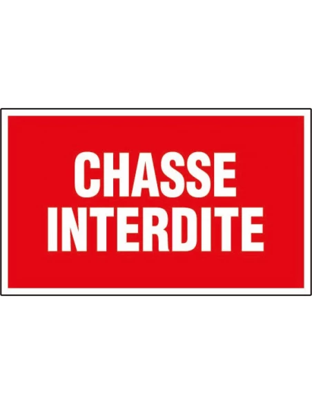 Plaque rectangulaire d'interdiction chasse interdite 33 x 20