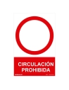 Panneau D'interdiction ''CIRCULACION Prohibida'' (PVC 0.7mm) 30x40cm
