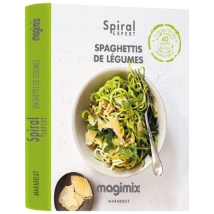 livre spaghettis de légumes - spiral expert - magimix