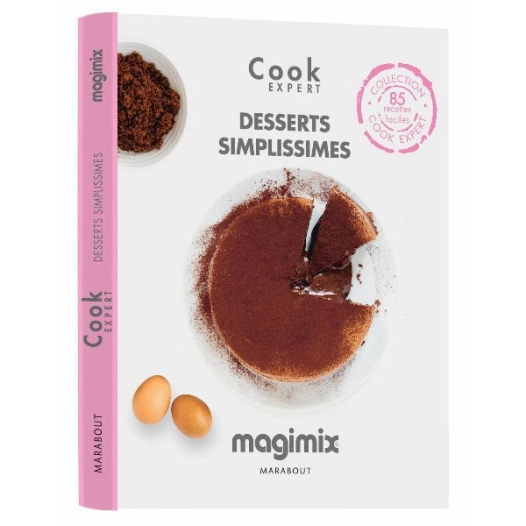 livre desserts simplissimes - cook expert - magimix