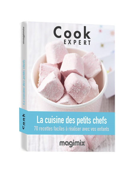 Livre Cuisine Petits Chefs Cook Expert Recettes ludiques pour Cook Expert Magimix - magimix